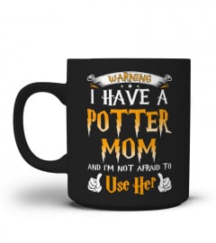 Warning I Have A Potter Mom