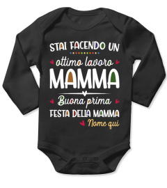 STAI FACENDO UN OTTIMO LAVORO MAMMA