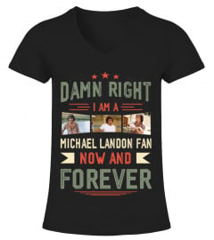 DAMN RIGHT I AM A MICHAEL LANDON FAN NOW AND FOREVER