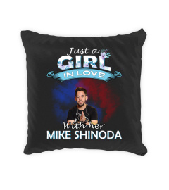 JUST A GIRL IN LOVE WITH HER MIKE SHINODA