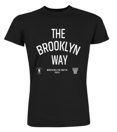 NBA 2023 Playoffs Brooklyn Nets The Brooklyn Way Shirt Black