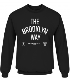 NBA 2023 Playoffs Brooklyn Nets The Brooklyn Way Shirt Black