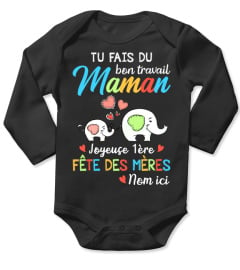 TU FAIS DU BON TRAVAIL MAMAN