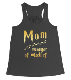 Mom, Manager of Mischief