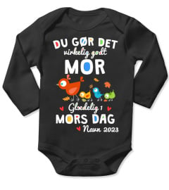 DU GØR DET VIRKELIG GODT MOR