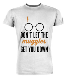 Don't Let The Muggles Get You Down