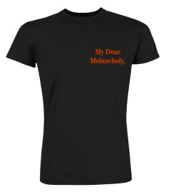 My Dear Melancholy | T-Shirt