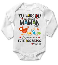 TU FAIS DU BON TRAVAIL MAMAN