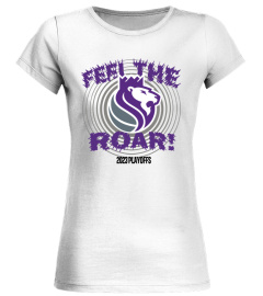 2023 Playoffs Sacramento Kings Feel The Roar Shirt - Feel The Roar Sac Kings T Shirt 2023