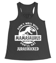 Don't Mess With MamaSaurus 2023