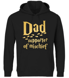 Dad Supporter of Mischief