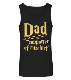 Dad Supporter of Mischief