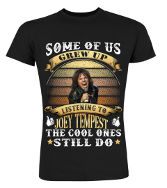 LISTENING TO JOEY TEMPEST