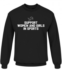 Detroit Lions Support Women And Girls In Sports Shirt