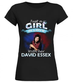 JUST A GIRL IN LOVE WITH HER DAVID ESSEX