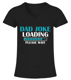 Dad Joke Loading Father's Day T-shirt