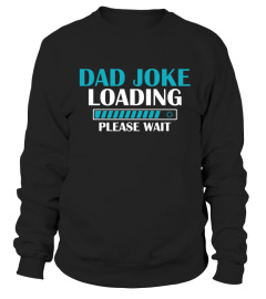 Dad Joke Loading Father's Day T-shirt