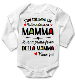 STAI FACENDO UN OTTIMO LAVORO MAMMA