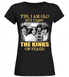 YES I AM OLD THE KINKS