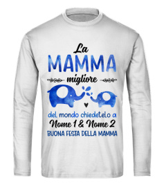 LA MAMMA MIGLIORE DEL MONDO