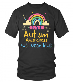 Autism awareness T shirt, Autism tee, In April we wear