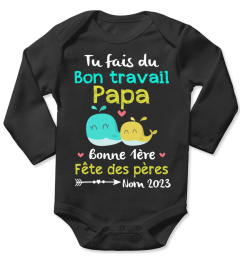 TU FAIS DU BON TRAVAIL PAPA