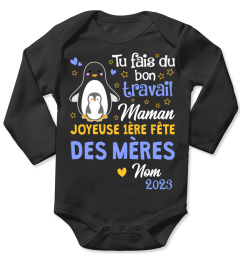 TU FAIS DU BON TRAVAIL MAMAN