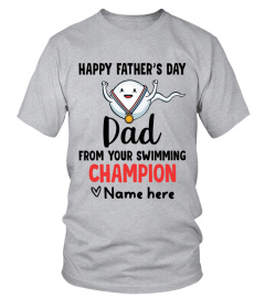 HAPPY FATHER'S DAY FROM YOUR SWIMMING CHAMPION