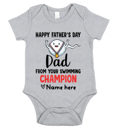 HAPPY FATHER'S DAY FROM YOUR SWIMMING CHAMPION