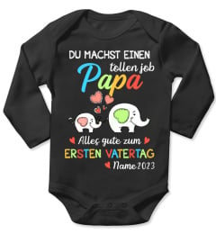 DU MACHST EINEN TOLLEN JOB PAPA