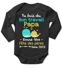 TU FAIS DU BON TRAVAIL PAPA