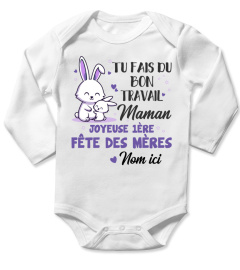 TU FAIS DU BON TRAVAIL MAMAN