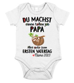 DU MACHST EINEN TOLLEN JOB PAPA
