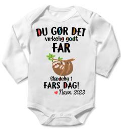 DU GØR DET VIRKELIG GODT FAR