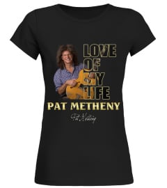 aaLOVE of my life Pat Metheny