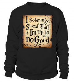 I Solemnly Swear That I'm Up To No Good