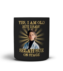 YES I AM OLD selah sue