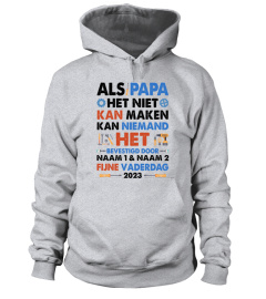 ALS PAPA HET NIET KAN MAKEN KAN NIEMAND HET