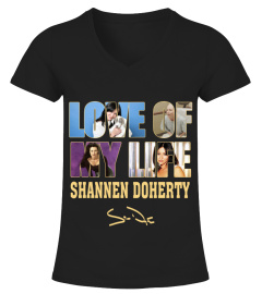 LOVE OF MY LIFE - SHANNEN DOHERTY