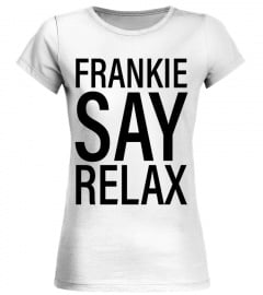 100IB-034-WT. Frankie Goes to Hollywood, “Frankie Say Relax”