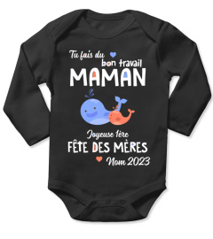 TU FAIS DU BON TRAVAIL MAMAN