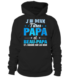 J'AI DEUX TITRES PAPA ET BEAU-PAPA