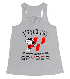 J'PEUX PAS JE PARS AVEC MON SPYDER