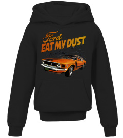 YL. Ford Mustang Eat My Dust