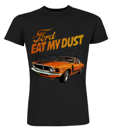 YL. Ford Mustang Eat My Dust