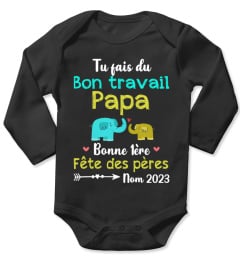 TU FAIS DU BON TRAVAIL PAPA