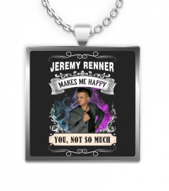 make me happy Jeremy Renner