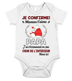 JE CONFIRME! MAMAN T'AIME PAPA