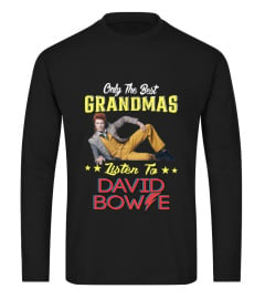 Bowie - Only the best grandma..