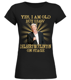 YES I AM OLD delbert mcclinton